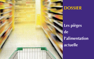 Les pièges de l’alimentation actuelle…